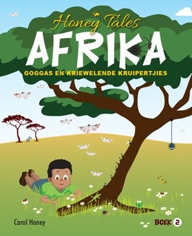 Honey Tales Afrika: Goggas En Kriewelende Kruipertjies